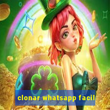 clonar whatsapp facil